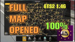 How to open 100% map in ETS2 (Full Map Discovered, Guide and files) ETS2 1.46