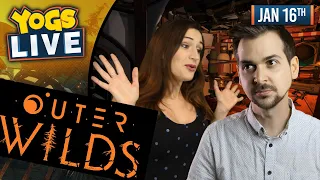 SPACEMAN! I ALWAYS WANTED YOU TO GO! - Lewis & Lydia! - Outer Wilds ! - 16/01/20