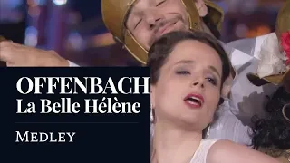 OFFENBACH : La Belle Hélène (Medley) [HD]