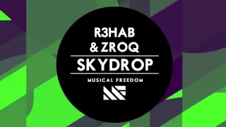 R3hab & ZROQ - Skydrop (Original Mix)