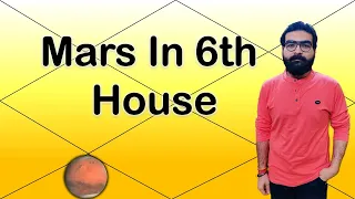 Mars in 6th House | Vedic Astrology