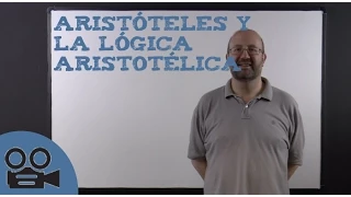 Aristóteles y la lógica Aristotélica