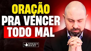 ORAÇÃO PARA VENCER TODO MAL CONTRA SUA CASA - @viniciusiracet2