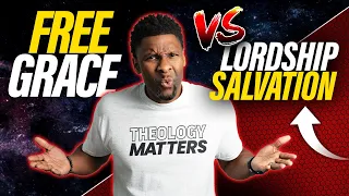 Free Grace Theology vs. Lordship Salvation | Which is Correct?