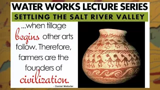 Water Works | Settling the Salt River Valley