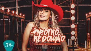 Adriana Farias - Potro Redomão (Do Jeito Que Eu Queria) {Lyric Oficial}