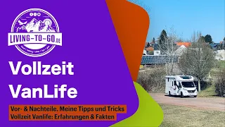 Vollzeit Vanlife. Vor- & Nachteile. Meine Tipps und Tricks