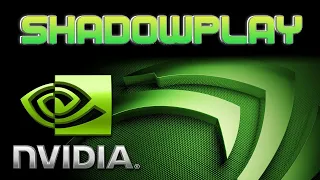 Nvidia Shadowplay ★ Программа для стримов и записи