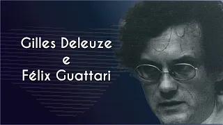 Gilles Deleuze e Félix Guattari - Brasil Escola