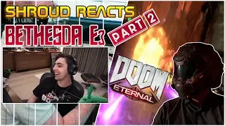 Shroud Reacts to Bethesda E3 2019 - Part #2 - Doom Eternal, Orion AND MORE!