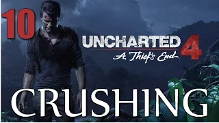 Uncharted 4: A Thief's End ► Crushing Walkthrough ♦ Part 10 "The Thieves of Libertalia"