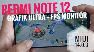 Test Mobile Legends Xiaomi Redmi Note 12 Indonesia | MIUI 14.0.3