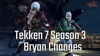 Tekken 7 Season 3 Changes: B̶y̶r̶o̶n̶ Bryan Sneak Preview!