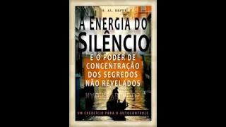 Audiobook - A Energia do Silêncio - E .AL. ROPER - Voz humana #aenergiadosilencio #leidaatração