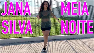 "MEIA NOITE", coreografia por: @JanhSilva