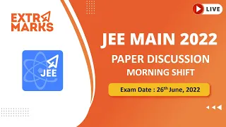 JEE Main 2022 Question Paper Analysis | 26th June Shift 1 | Extramarks JEE