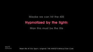 Meet Me At Our Spot - THE ANXIETY/Tyler Cole/WILLOW (Karaoke Version)