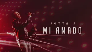 Jotta A - Mi Amado (Video Oficial)