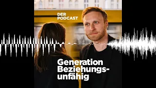 Das „Zu viele Kompromisse?“-Problem #91 - Generation Beziehungsunfähig