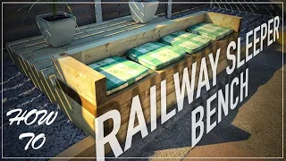 HOW TO MAKE | Railway Sleeper Garden Bench & Raised Bedding Timelapse