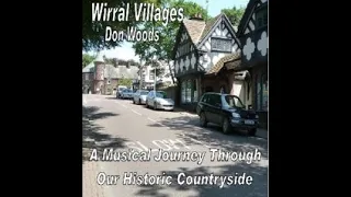 Wirral Villages Part One (1 of 3)