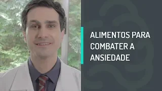 ALIMENTOS PARA COMBATER A ANSIEDADE