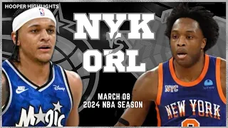 New York Knicks vs Orlando Magic Full Game Highlights | Mar 8 | 2024 NBA Season