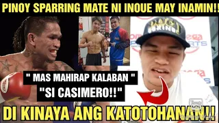 PINOY SPARRING MATE NI INOUE MAY INAMIN!!"MAS MAHIRAP KALABANIN SI CASIMERO!!"