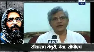 Sitaram Yechury reacts on Afzal Guru's hanging