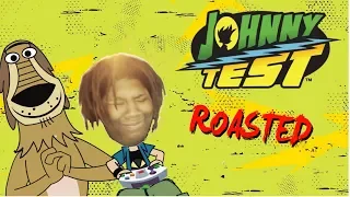 Johnny Test: Exposed (Roasted)