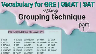 Group words technique for GRE | GMAT | SAT part - 1