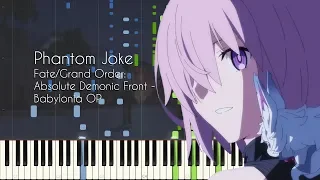 Phantom Joke - Fate/Grand Order: Absolute Demonic Front Babylonia OP - Piano Arrangement [Synthesia]