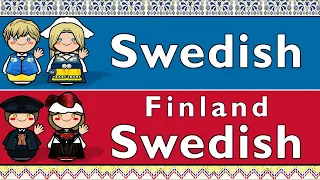 SWEDISH (Umeå Accent) & FINLAND SWEDISH (Åbolandian-Ålandian)