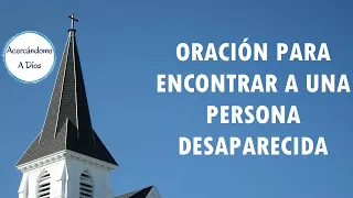 ORACION PARA PERSONAS DESAPARECIDAS