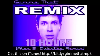 ''Gimme That'' - Tobuscus Toby Turner Dubstep REMIX 10 Hours