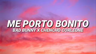 Bad Bunny ft. Chencho Corleone - Me Porto Bonito (Letra/Lyrics)