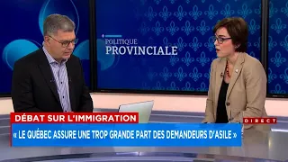 Débat sur l'immigration: «Le Québec assure une trop grande part des demandeurs d'asile» - Entrevue a