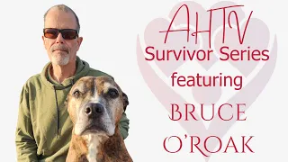 AHTV Survivor Series featuring Bruce O'Roak