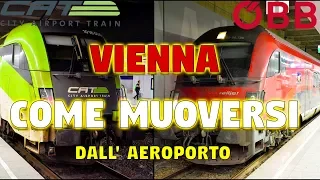 COME MUOVERSI DALL' AEROPORTO DI VIENNA AL CENTRO CITTÀ 🇦🇹 CAT o OBB 🇦🇹