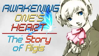 Awakening One's Heart: The Story of Aigis