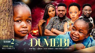 DUMEBI (Season 2) Ebube Obio, Rebecca, Juliet Njemanze, Emma 2022 Trending Nigerian Nollywood Movie