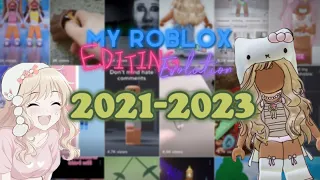 My Roblox editing evolution! (2021-2023)