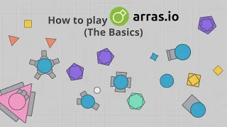 How to play Arras.io (My First Tutorial)