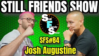 The #1 Featherweight Prospect Outside The UFC | Still Friends Show Ep.84