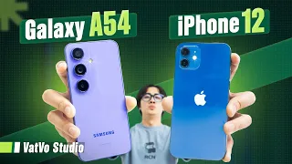 So sánh Galaxy A54 và iPhone 12 cũ: Kèo căng 10 triệu | Vật Vờ Studio