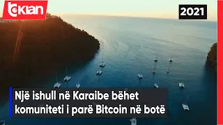 Ishulli ne Karaibe behet komuniteti i pare Bitcoin ne bote