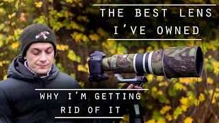 Why I'm selling my Canon 500mm F4 IS L