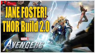 Marvel's Avengers -  Jane Foster Hybrid Build - THE MIGHTY THOR - Infinite Heroics and Crazy Damage!