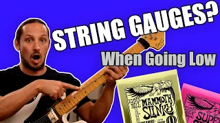 STRING GAUGES? How to choose when going LOW