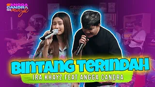 BINTANG TERINDAH - ANGGA CANDRA Feat IRA KHAYZ